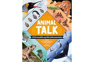 Animal Talk: All the Incredible Ways that Animals Communicate (Wonders of Wildlife)