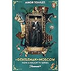 A Gentleman in Moscow: The worldwide bestseller, now a major TV Series starring Ewan McGregor (English Edition)