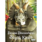 Devasa Dinozorların B&uuml;y&uuml;k Kitabı - Minik Dinozorların K&uuml;&ccedil;&uuml;k Kitabı (Ciltli)