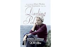 Darling Pol: Letters of Mary Wesley and Eric Siepmann 1944-1967