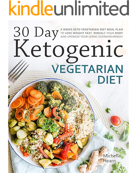 30 Day Ketogenic Vegetarian Diet 4 Weeks Keto Vegetarian Diet Meal Plan To Lose Weight Fast Rebuild Your Body And Upgrade Your Living Overwhelmingly Ebook Hearn Michelle Amazon In Kindle Store Most vegetarians eat animal products like eggs and dairy but avoid meat and fish. weeks keto vegetarian diet meal plan