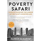 Poverty Safari: Understanding the Anger of Britain's Underclass