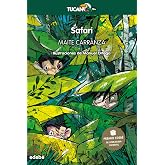 Safari: 62 (Premio Edeb&eacute; Tuc&aacute;n +10)