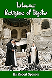 Islam: Religion of Bigots