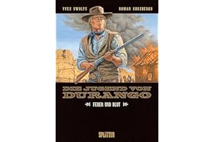 Die Jugend von Durango. Band 2: Feuer und Blut