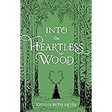 Into the Heartless Wood