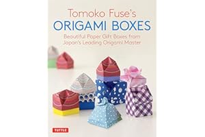 Tomoko Fuse's Origami Boxes: Beautiful Paper Gift Boxes from Japan's Leading Origami Master (30 projects): Beautiful Paper Gift Boxes from Japan's ... ... Master (Origami Book with 30 Projects)