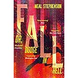 Fall or, Dodge in Hell: From the New York Times bestselling sci fi author of books like Seveneves, his latest masterpiece