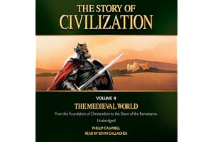 The Story of Civilization Volume II: The Medieval World