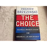 Choice: Global Domination or Global Leadership