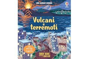 Vulcani e terremoti. Ediz. a colori