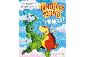 The Dinosaur that Pooped a Princess!
