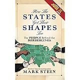 How the States Got Their Shapes: The People Behind the Borderlines