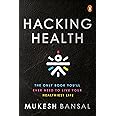 Hacking Health The Only Book You’ll Eve