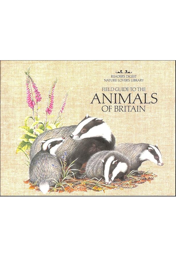 送込★FIELD GUIDE TO THE ANIMALS OF BRITAIN Field Guide to the Animals of Britain (Nature Lover's Library