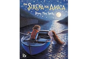 Una sirena per amica. Ediz. a colori