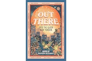 Out There: Into the Queer New Yonder