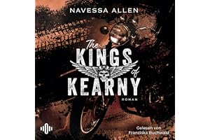 The Kings of Kearny: Biker-Romance für Fans von »Lights Out«