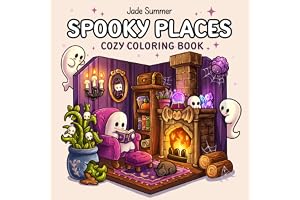 Spooky Places: Cozy Coloring Book for Adults and Teens with Cute and Creepy Hygge Scenes for Relaxation