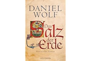 Das Salz der Erde: Historischer Roman (Die Fleury-Serie, Band 1)