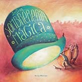 La sombrerer&iacute;a m&aacute;gica (CUENTO DE LUZ)
