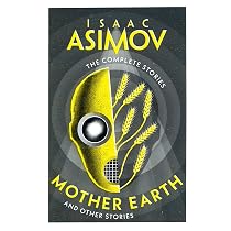 Isaac Asimov: The Complete Stories (1): Amazon.co.uk: Asimov