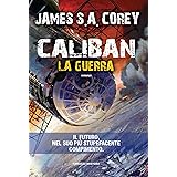 Caliban - La guerra (Fanucci Editore)