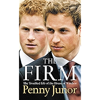 The Firm: The Troubled Life of the House of Windsor