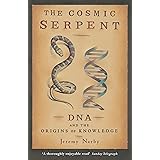 The Cosmic Serpent: DNA and the Origins of Knowledge