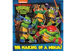 The Making of a Ninja! (Teenage Mutant Ninja Turtles: Mutant Mayhem)