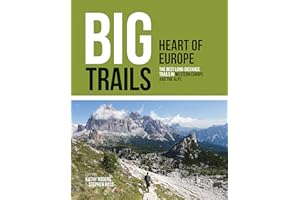 Big Trails: Heart of Europe: The best long-distance trails in Western Europe and the Alps