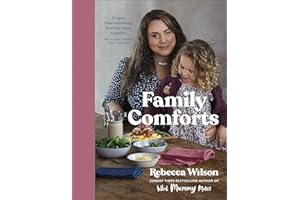 Family Comforts: Simple, Heartwarming Food to Enjoy Together - From the Bestselling Author of What Mummy Makes