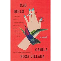 Bad Girls: A Novel : Villada, Camila, Maude, Kit: Amazon.es: Libros