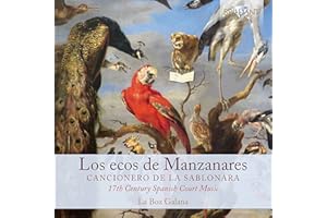 Los ecos de Manzanares. Musique à la Cour d'Espagne au 17e siècle. Ensemble La Boz Galana.
