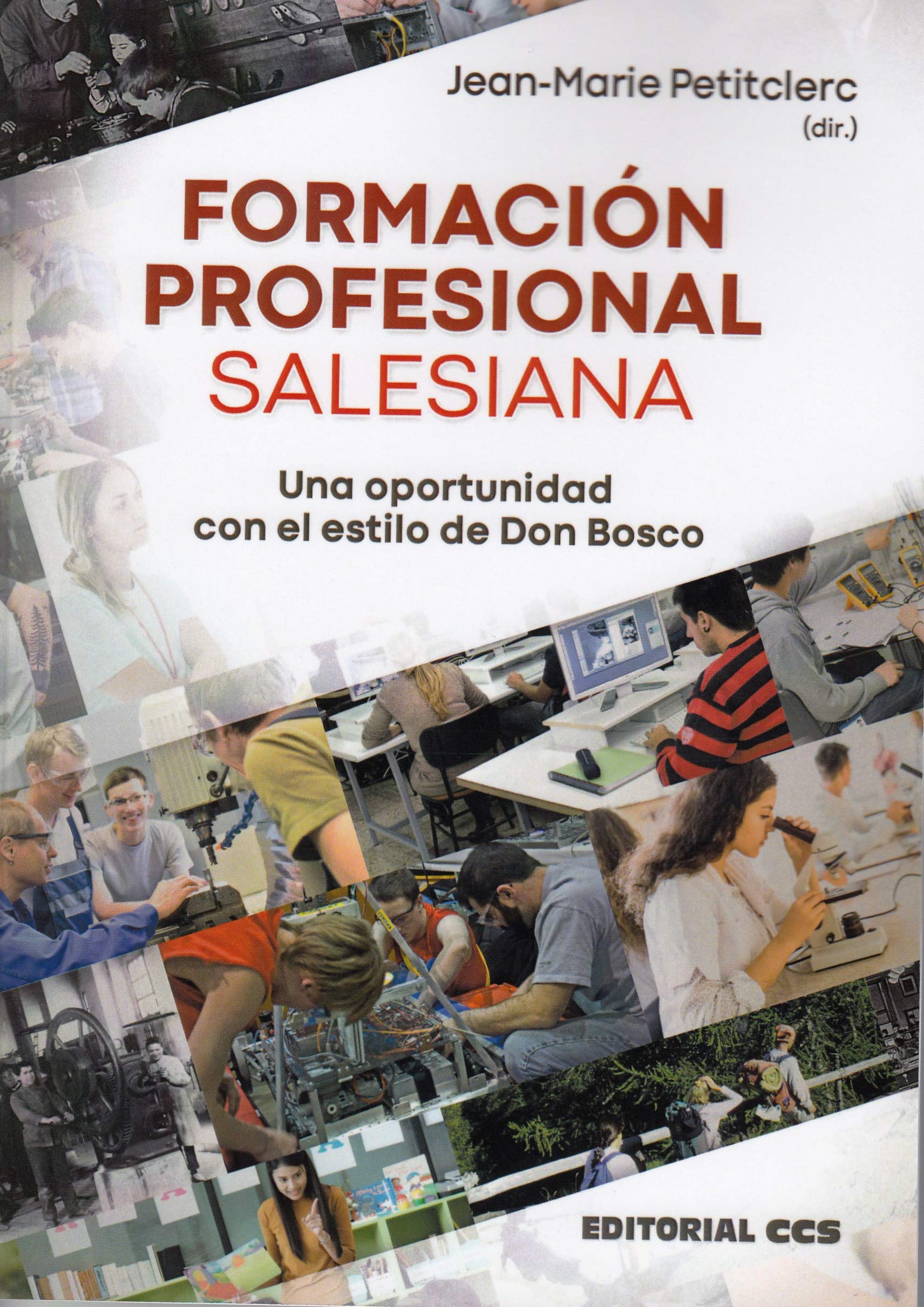 Formación profesional salesiana: Una oportunidad con el estilo de Don Bosco: 82
