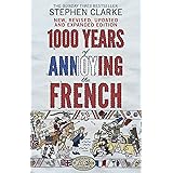 1000 Years of Annoying the French