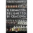 Il farmacista del ghetto di Cracovia. Con e-book