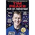 Ask an Astronaut: My Guide to Life in Space (Official Tim Peake Book