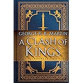 A Clash of Kings: The Illustrated Edition: A Song of Ice and Fire: Book Two: 2