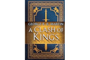 A Clash of Kings: The Illustrated Edition: A Song of Ice and Fire: Book Two: 2 (A Song of Ice and Fire Illustrated Edition)
