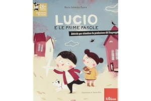 Lucio e le prime parole. Attività per stimolare la produzione del linguaggio