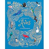 Antolog&iacute;a de aves extraordinarias (Planeta curioso) (DK Infantil)