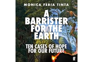 A Barrister for the Earth: Ten Cases of Hope for Our Future