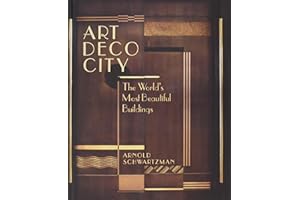 Art Deco City: The World's Most Beautiful Buildings
