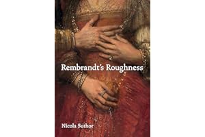 Rembrandt′s Roughness