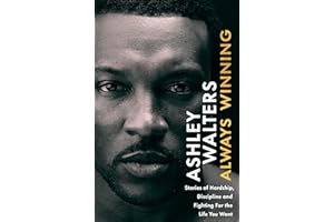 Always Winning: The inspirational memoir and guide to life from the award-winning star of ADOLESCENCE and TOP BOY