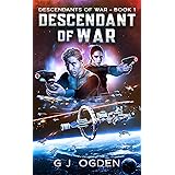 Descendant of War: A Military Space Opera Adventure (Descendants of War Book 1)