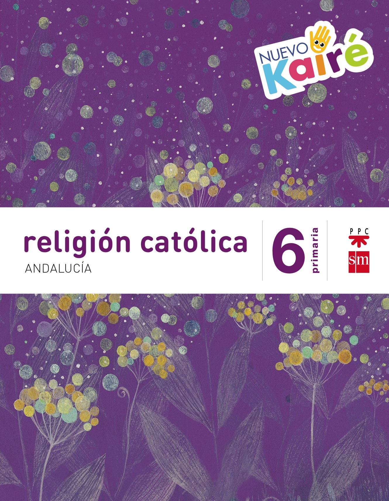 Religión católica. 6 Primaria. Nuevo Kairé. Andalucía