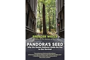 Pandora's Seed: Why the Hunter-Gatherer Holds the Key to Our Survival
