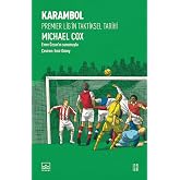 Karambol - Premier Lig&rsquo;in Taktiksel Tarihi